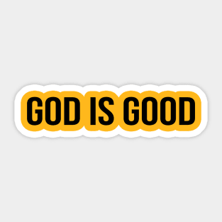 God Is Good Cool Motivational Christian Sticker